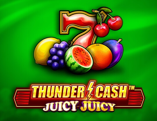 Thunder Cash - Juicy Juicy